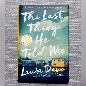 The Last Thing He Told Me (HARDCOVER) by Laura Dave